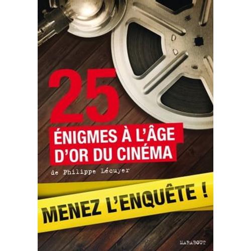 25 Enquêtes À L'âge D'or Du Cinéma