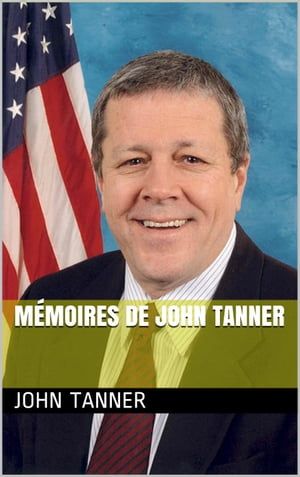 Mémoires De John Tanner