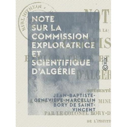 Note Sur La Commission Exploratrice Et Scientifique D'algérie