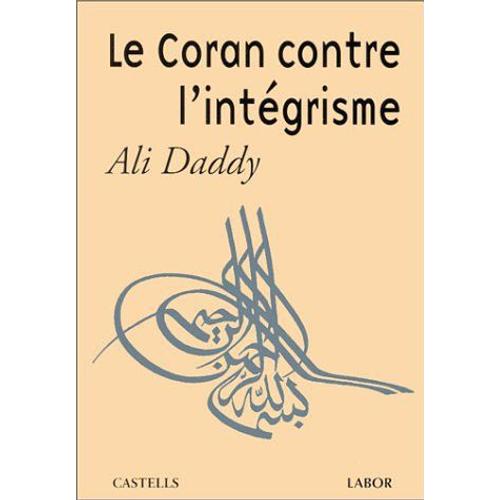 Le Coran Contre L'intégrisme