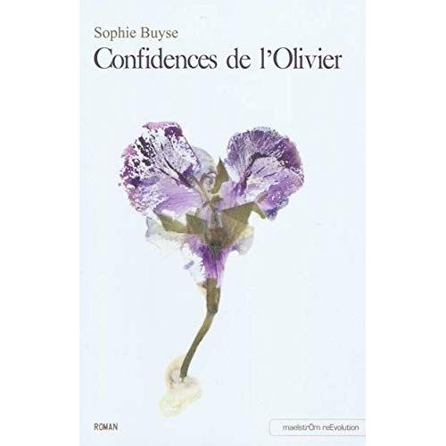 Confidences De L'olivier