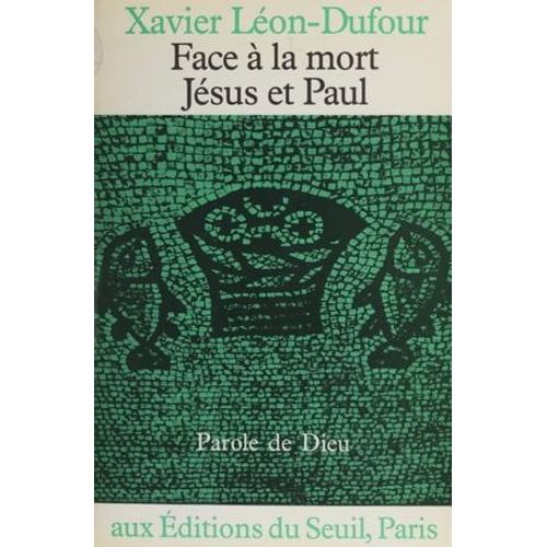 Face À La Mort : Jésus Et Paul
