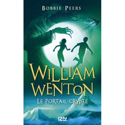 William Wenton, Le Casseur De Codes - Tome 02 : Le Portail Crypté