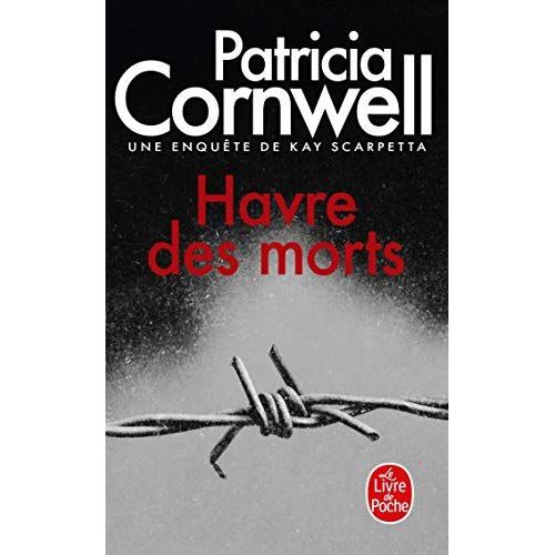 Havre Des Morts - Une Enquête De Kay Scarpetta