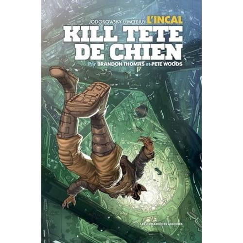 L' Incal : Kill Tête-De-Chien