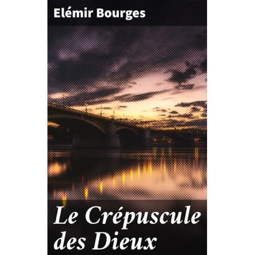 Le Crépuscule Des Dieux