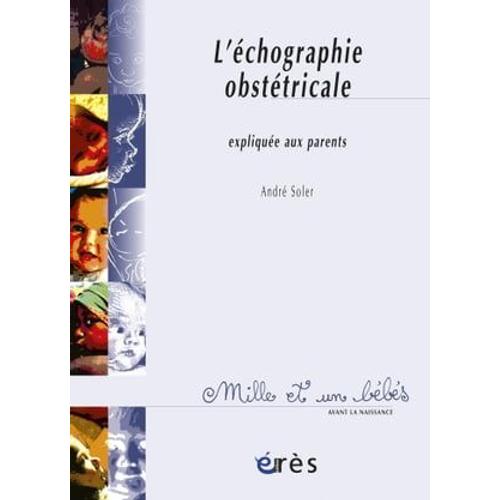 L'echographie Obstétricale - 1001 Bb N°74