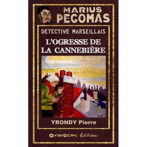 L'ogresse De La Cannebière