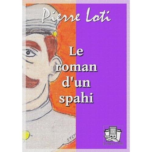 Le Roman D'un Spahi