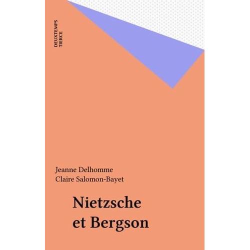 Nietzsche Et Bergson