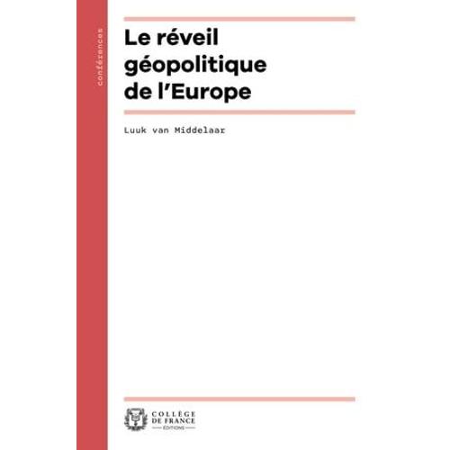 Le Réveil Géopolitique De L'europe