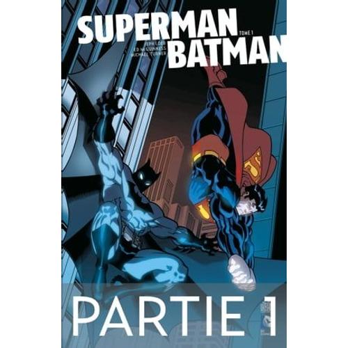 Superman/Batman - Tome 1 - Partie 1