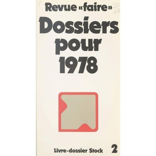 Revue Faire : Dossiers Pour 1978