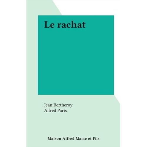 Le Rachat