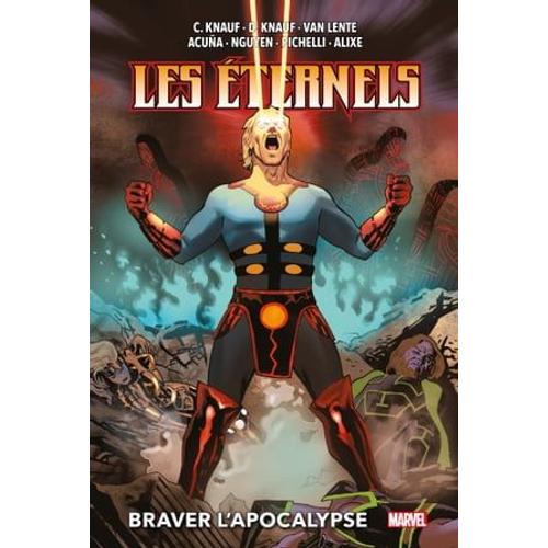 Les Éternels (2008) : Braver L'apocalypse