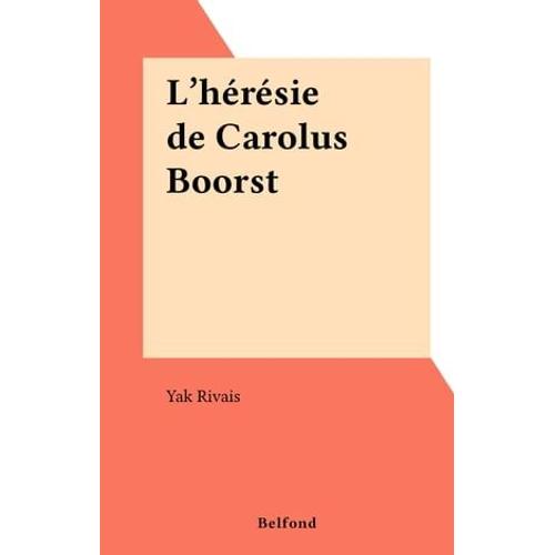 L'hérésie De Carolus Boorst
