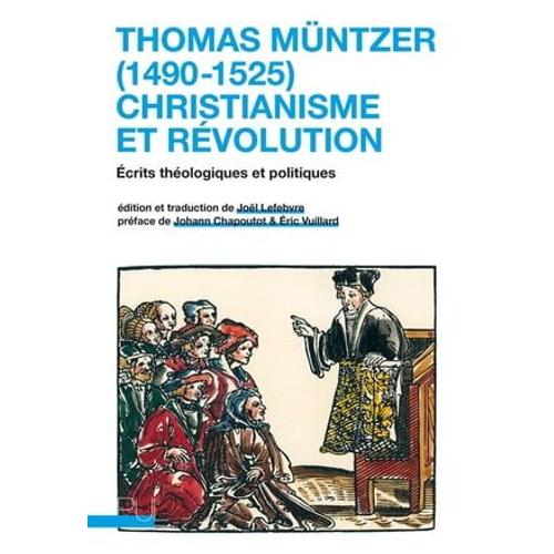 Thomas Müntzer (1490-1525) : Christianisme Et Révolution