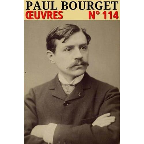 Paul Bourget - Oeuvres