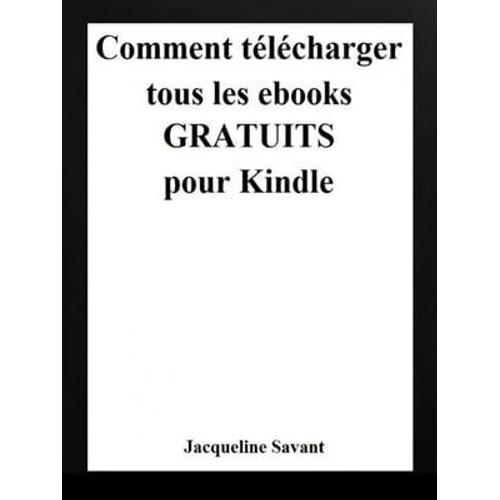 Comment Télécharger Tous Les Ebooks Gratuits Pour Kindle