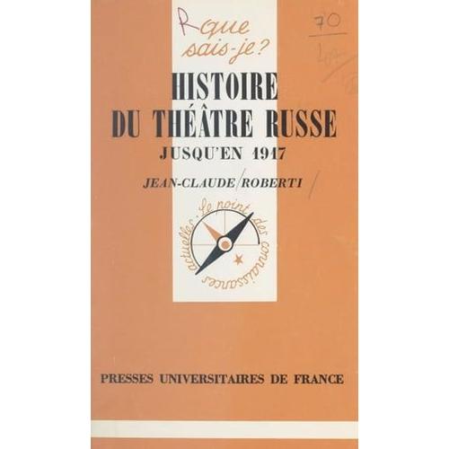 Histoire Du Théâtre Russe Jusqu'en 1917