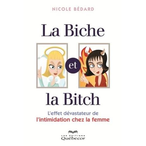La Biche Et La Bitch