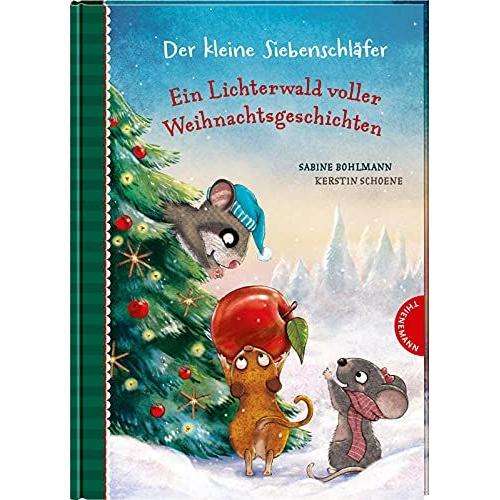 Der Kleine Siebenschläfer: Ein Lichterwald Voller Weihnachtsgeschichten