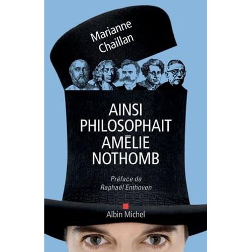 Ainsi Philosophait Amélie Nothomb