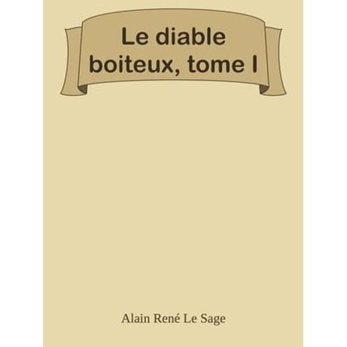 Le Diable Boiteux, Tome I