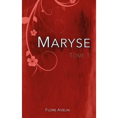 Maryse - Tome 1