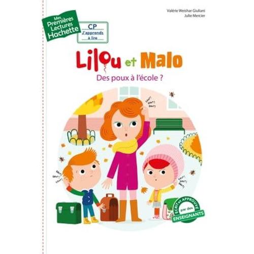 Premières Lectures Cp1 Lilou Et Malo - Des Poux À L'école ?