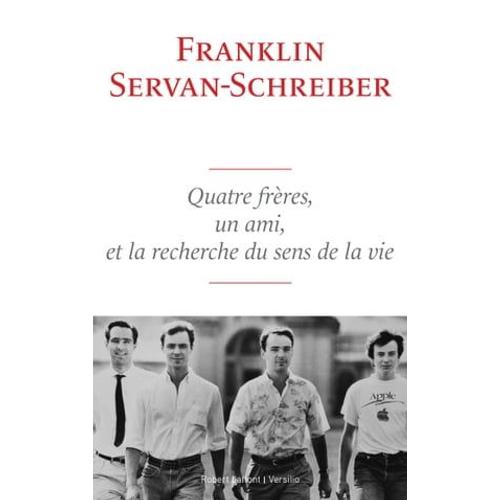 Quatre Frères, Un Ami, Et La Recherche Du Sens De La Vie