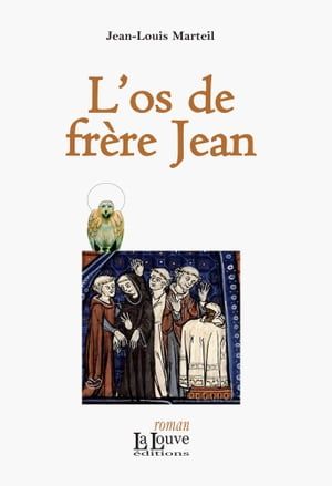 L'os De Frère Jean