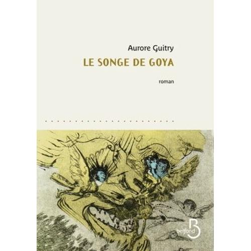 Le Songe De Goya