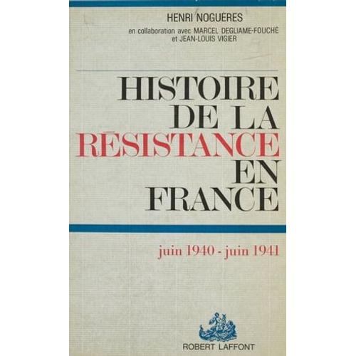 Histoire De La Résistance En France (1)