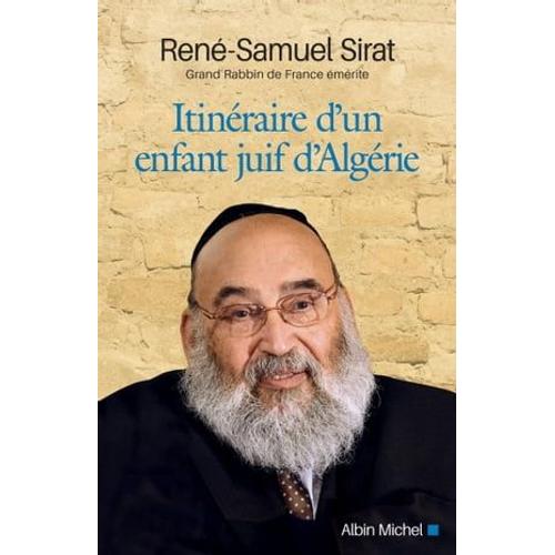 Itinéraire D'un Enfant Juif D'algérie