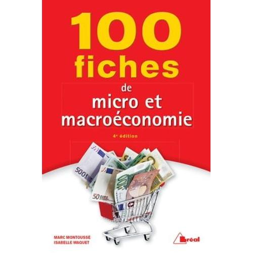 100 Fiches De Micro Et Macroéconomie