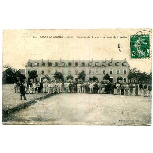 Carte Postale Ancienne - Caserne Du Train - La Cour Du Quartier - Châteauroux - Indre - 36