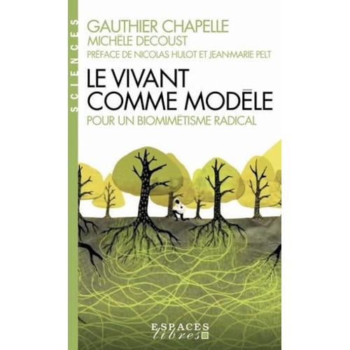 Le Vivant Comme Modèle