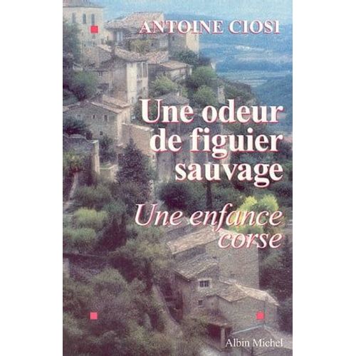 Une Odeur De Figuier Sauvage