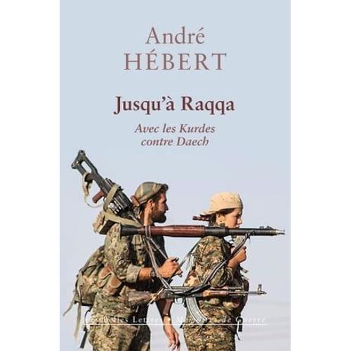 Jusqu'à Raqqa