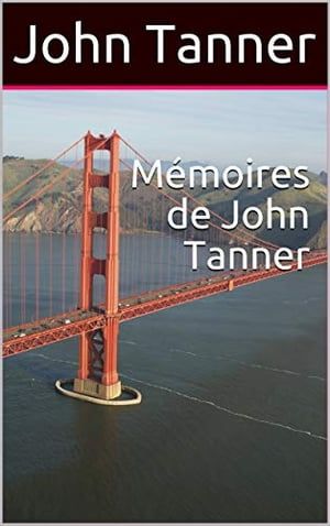 Mémoires De John Tanner