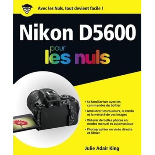 Nikon D5600 Pour Les Nuls, Éd. Couleurs