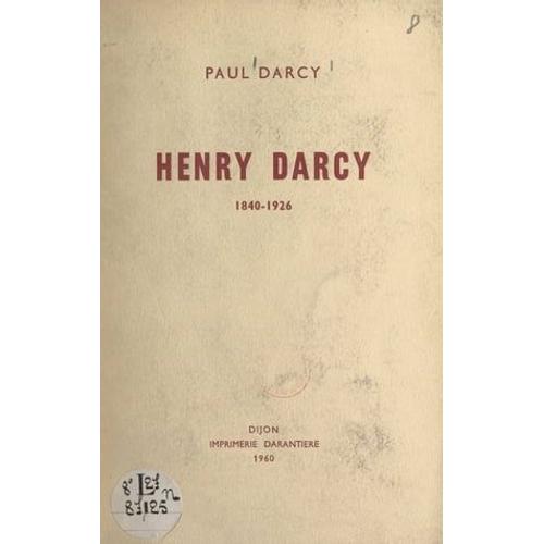 Henry Darcy, 1840-1926