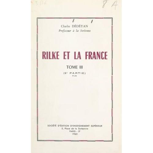 Rilke Et La France (3). Deuxième Partie : L'image De La France Dans L'oeuvre De Rilke
