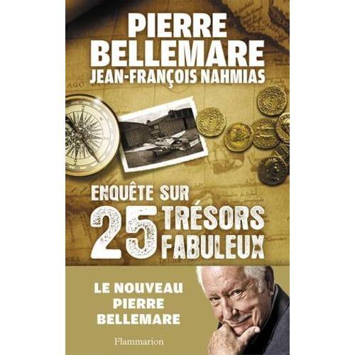 Enquête Sur 25 Trésors Fabuleux