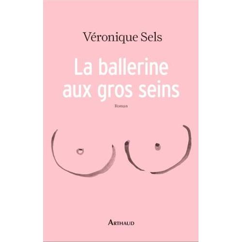 La Ballerine Aux Gros Seins