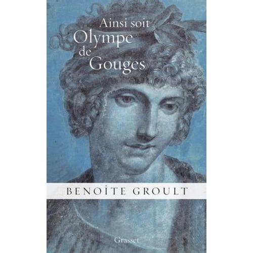 Ainsi Soit Olympe De Gouges