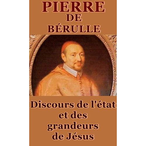 Discours De L'état Et Des Grandeurs De Jésus