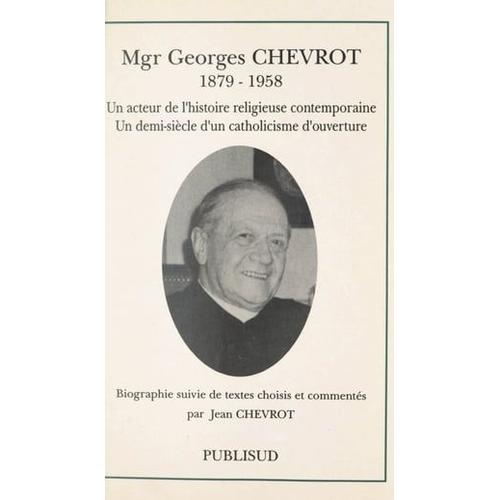 Mgr Georges Chevrot (1879-1958)