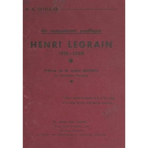 Un Conquérant Pacifique : Henri Legrain, 1915-1938